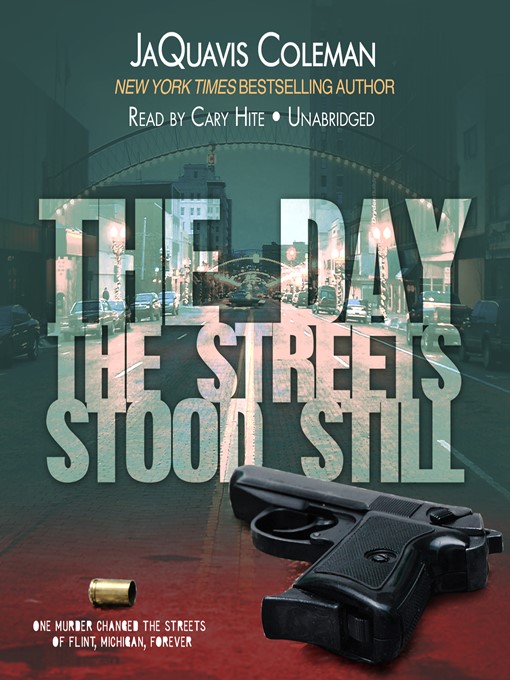 Title details for The Day the Streets Stood Still by JaQuavis Coleman - Available